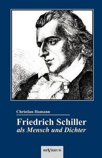 Cover image for Friedrich Schiller als Mensch und Dichter. Eine Biographie