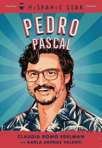 Hispanic Star: Pedro Pascal