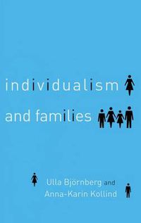 Cover image for Individualism and Families: Equality, autonomy and togetherness