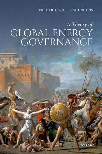 Cover image for A Theory of Global Energy Governance