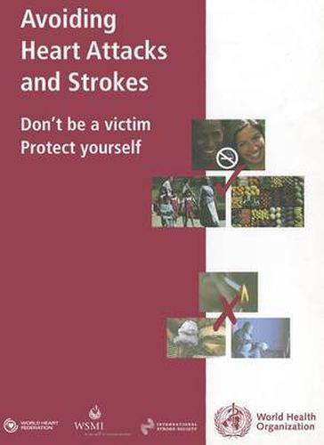 Cover image for Avoiding Heart Attacks and Strokes: Don't be a Victim - Protect Yourself