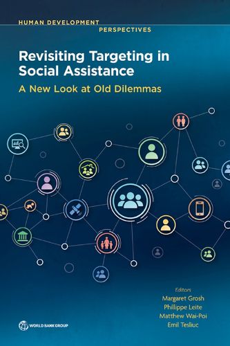 Cover image for Revisiting Targeting in Social Assistance: A New Look at Old Dilemmas