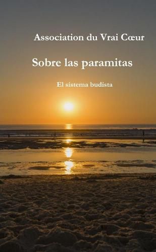 Sobre las paramitas - El sistema budista