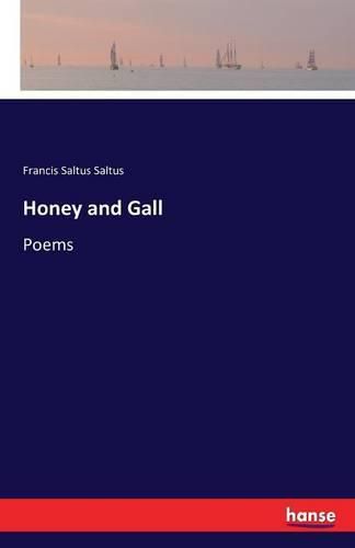 Cover image for Honey and Gall: Poems