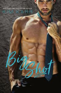 Cover image for Big Shot: A Second Chance Standalone Romance