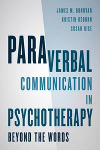 Cover image for Paraverbal Communication in Psychotherapy: Beyond the Words