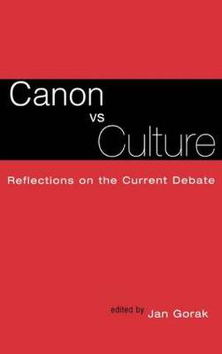 Cover image for Canon Vs. Culture: Reflections on the Current Debate