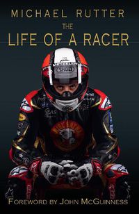 Cover image for Michael Rutter: The life of a racer