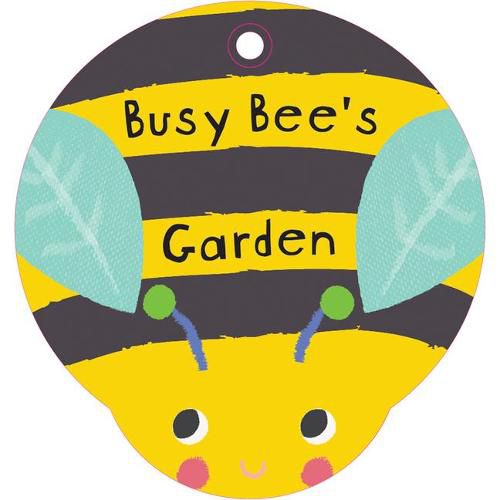 Cover image for Busy Bee's Garden!: Bathtime Fun with Rattly Rings and a Friendly Bug Pal