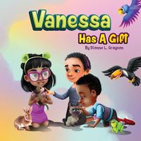 Cover image for Vanessa Has A Gift