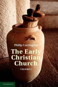 Cover image for The Early Christian Church: Volume 1, The First Christian Church