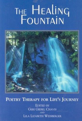 Cover image for The Healing Fountain: Poetry Therapy for Life's Journey