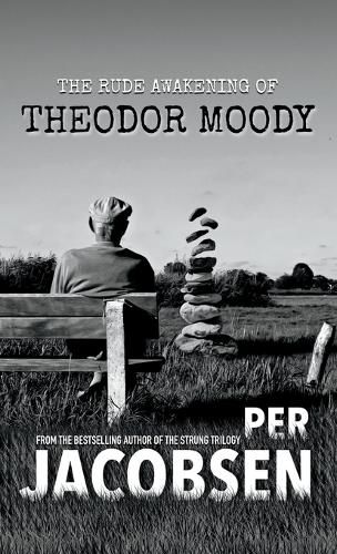 Cover image for The Rude Awakening of Theodor Moody