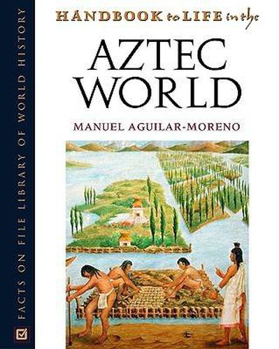 Cover image for Handbook to Life in the Aztec World