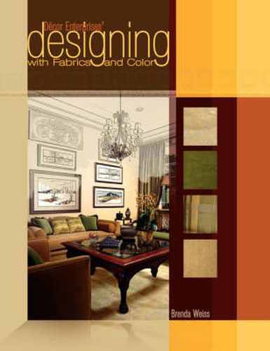 Cover image for Decor Enterprises' Designing with Fabrics and Color
