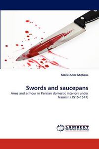 Cover image for Swords and saucepans