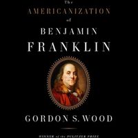 Cover image for The Americanization of Benjamin Franklin