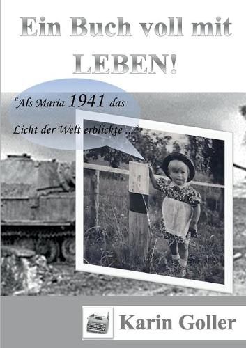 Cover image for Ein Buch voll mit Leben: Als ich 1941 das Licht der Welt erblickte