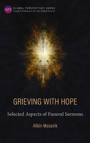 Cover image for Grieving with Hope: Selected Aspects of Funeral Sermons