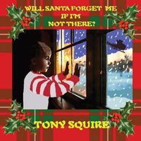 Cover image for Will Santa Forget Me If I'm Not There?