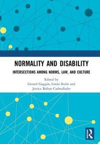 Cover image for Normality and Disability: Intersections among Norms, Law, and Culture
