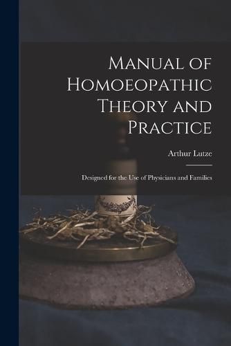 Cover image for Manual of Homoeopathic Theory and Practice