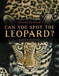 Cover image for Can You Spot the Leopard?: An African Safari