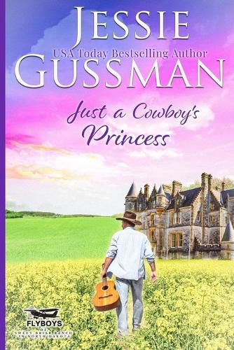 Cover image for Just a Cowboy's Princess (Sweet Western Christian Romance Book 8) (Flyboys of Sweet Briar Ranch in North Dakota)