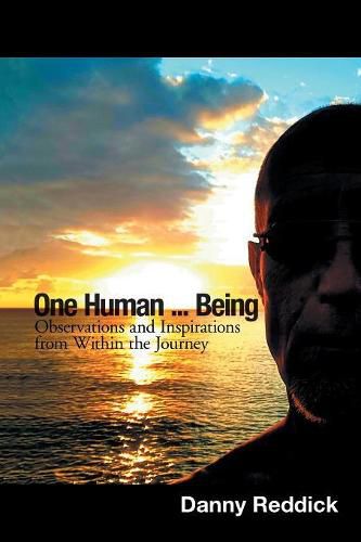 Cover image for One Human...Being: Observations and Inspirations from Within the Journey