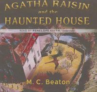 Cover image for Agatha Raisin and the Haunted House