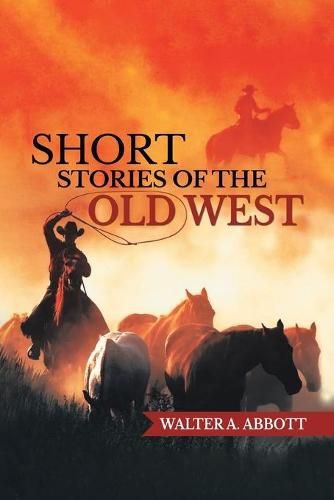 Cover image for Short Stories of The Old West