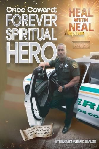 Cover image for Once Coward; FOREVER SPIRITUAL HERO!, YHWH is my Heavenly Father, for I AM his son, Jesus Christ!