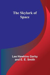 Cover image for The Skylark of Space