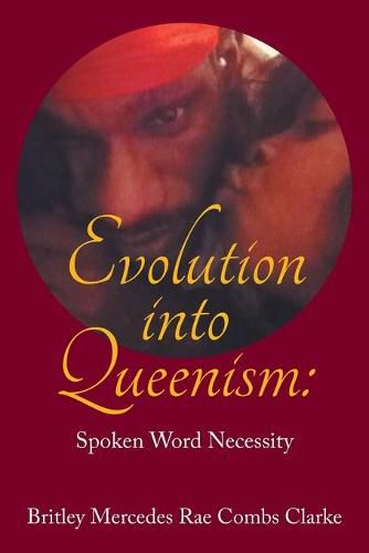 Cover image for Evolution into Queenism: Spoken Word Necessity