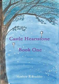 Cover image for Castle Heartstone Book One