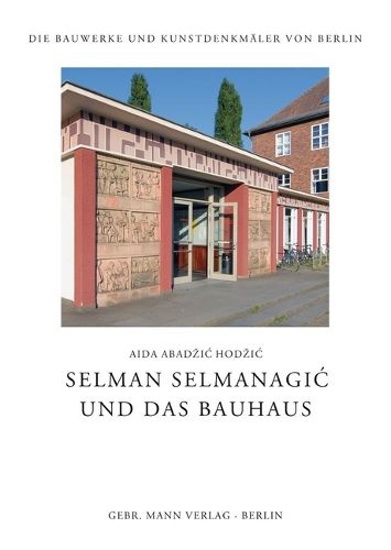 Cover image for Selman Selmanagic Und Das Bauhaus