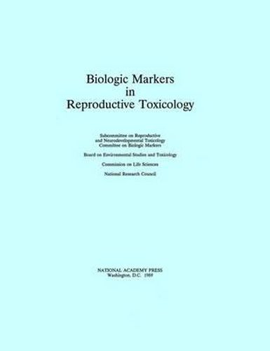 Biologic Markers in Reproductive Toxicology