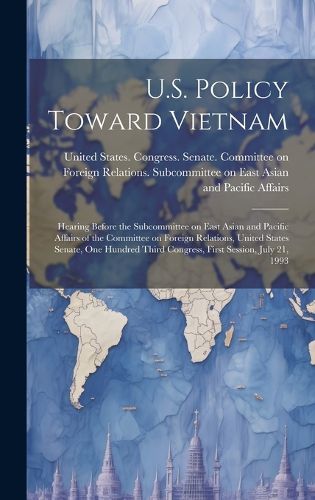 Cover image for U.S. Policy Toward Vietnam