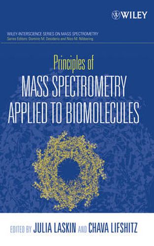 Cover image for Principles of Mass Spectrometry Applied to Biomolecules