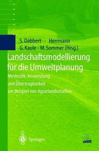 Cover image for Landschaftsmodellierung fur die Umweltplanung: Methodik, Anwendung und UEbertragbarkeit am Beispiel von Agrarlandschaften