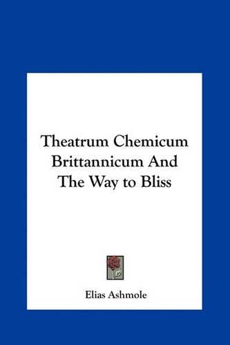 Theatrum Chemicum Brittannicum and the Way to Bliss