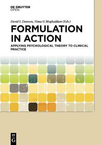 Cover image for Formulation in Action: Applying Psychological Theory to Clinical Practice