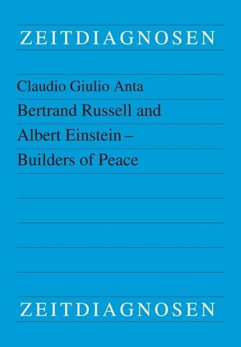 Cover image for Bertrand Russell and Albert Einstein - Builders of Peace