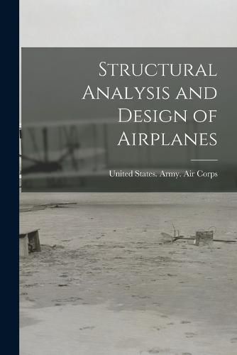 Cover image for Structural Analysis and Design of Airplanes