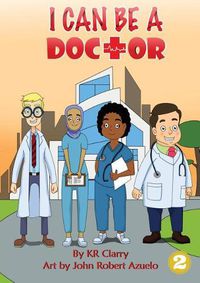 Cover image for I Can Be A Doctor