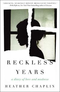 Cover image for Reckless Years: A Diary of Love and Madness