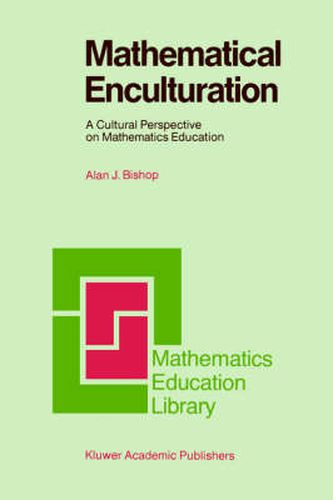 Cover image for Mathematical Enculturation: A Cultural Perspective on Mathematics Education