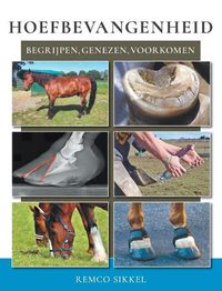 Cover image for Hoefbevangenheid: begriipen, genezen, voorkomen