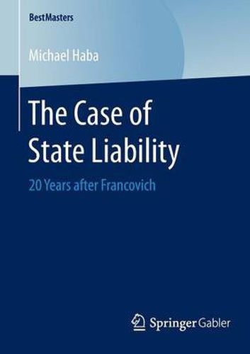Cover image for The Case of State Liability: 20 Years after Francovich