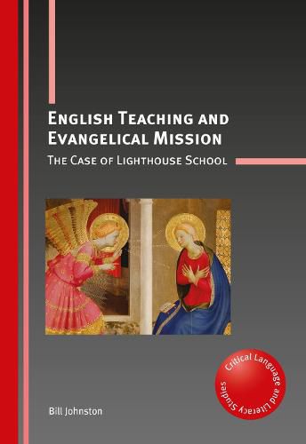 Cover image for English Teaching and Evangelical Mission: The Case of Lighthouse School